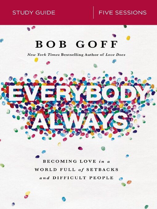 Title details for Everybody, Always Bible Study Guide by Bob Goff - Wait list